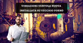 vibrazioni ventilatore bruciatori