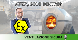 ATEX interno esterno caso pratico analisi ventilatore polveri di legno
